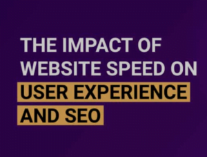 The Impact of Website Speed on User Experience and SEO